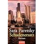 Schadenersatz. Ein Vic Warshawski Roman von Sara Paretsky
