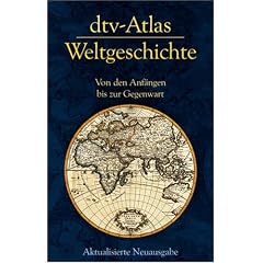 dtv-Atlas Weltgeschichte. Von den Anfängen bis zur Gegenwart (Broschiert)
