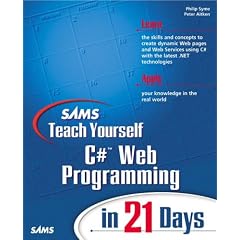 Sams Teach Yourself C# Web Programming in 21 Days (Sams Teach Yourself in 21 Days)