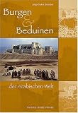 Burgen und Beduinen der arabischen Welt - J�rg-Dieter Brandes
