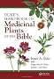 Duke's Handbook of Medicinal Plants of the Bible