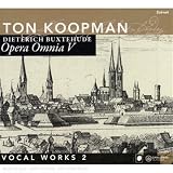 Buxtehude: Opera Omnia V: Vocal Works, Vol. 2