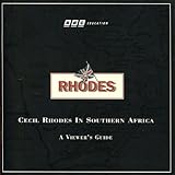 Cecil Rhodes in Southern Africa : a viewer's guide