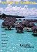 Globe Trekker: Tahiti & French Polynesia