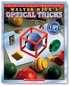 Walter Wick's Optical Tricks: 10th Anniversary Edition