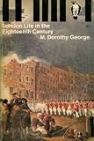 London Life in the Eighteenth Century (Peregrine Books)