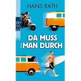 Da muss man durchvon "Hans Rath"