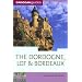 The Dordogne, Lot & Bordeaux, 6th (Country & Regional Guides - Cadogan)