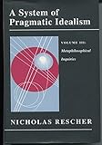 A system of pragmatic idealism. Vol.3hMetaphilosophical inquiries