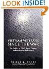 Vietnam Veterans Since the War: The Politics of PTSD, Agent Orange, and the National Memorial