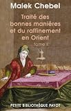Trait� des bonnes mani�res et du raffinement en Orient : Tome 2