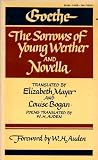 Goethe : The Sorrows of Young Werther and Novella