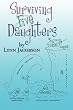 Surviving Five Daughters