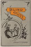 Blind Olive (or Dr. Greyvill's Infatuation)
