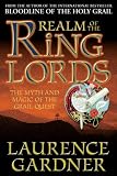 Realm of the Ring Lords: The Myth and Magic of the Grail Quest