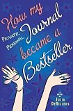 How My Private, Personal Journal Became a Bestseller