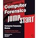 Computer Forensics JumpStart (Jumpstart (Sybex))