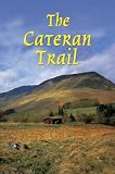 The Cateran Trail: A Circular Walk in the Heart of Scotland
