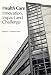 Health Care: Innovation, Impact, and Challenge (School of Policy Studies)