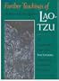 Further Teachings of Lao-Tzu: Understanding the Mysteries
