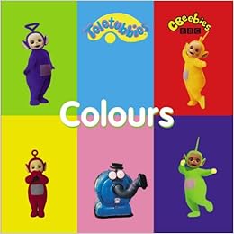 Colours: Colours (Teletubbies): 9780563532910: Amazon.com: Books
