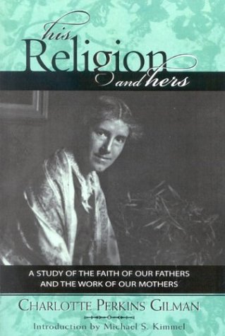 His Religion and Hers (Classics in Gender Studies)