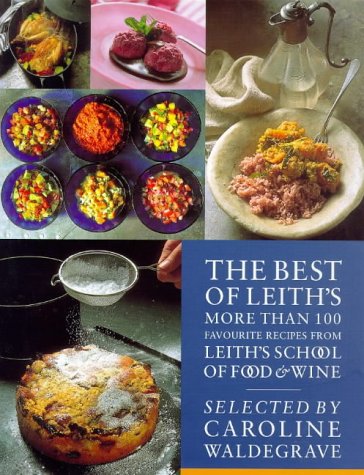 Childrens Toyshop  Food and Drink : The Best of Leith's: More Than 100 Favourite Recipes from Leith's School of Food and Wine