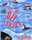 I Am an Oil Tanker