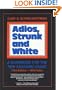 Adios, Strunk and White: A Handbook for the New Academic Essay, Third Edition