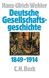 Deutsche Gesellschaftsgeschichte - Gesamtwerk: Deutsche Gesellschaftsgeschichte, 4 Bde., Bd.3, Von der 'Deutschen Doppelrevolution' bis zum Beginn des Ersten Weltkrieges 1849-1914 - Hans-Ulrich Wehler