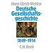 Deutsche Gesellschaftsgeschichte. Gesamtwerk: Deutsche Gesellschaftsgeschichte, 4 Bde., Bd.3, Von der 'Deutschen Doppelrevolution' bis zum Beginn des Ersten Weltkrieges 1849-1914