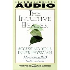 The Intuitive Healer, The: Accessing Your Inner Physician
