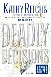 Deadly Decisions (Temperance Brennan Novels)