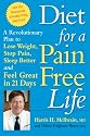 Diet for a Pain-Free Life: A Revolutionary Plan to Lose Weight, Stop Pain, Sleep Better and Feel Great in 21 Days