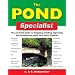 The Pond Specialist: The Essential Guide to Designing, Building, Improving and Maintaining Ponds and Water Features (Specialist Series)