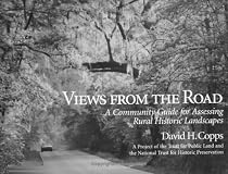 Views from the Road: A Community Guide For Assessing Rural Historic Landscapes