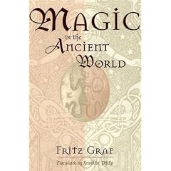 Magic in the Ancient World (Revealing Antiquity, No. 10)