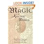 Magic in the Ancient World (Revealing Antiquity, No. 10)