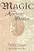 Magic in the Ancient World (Revealing Antiquity, No. 10)