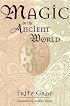 Magic in the Ancient World (Revealing Antiquity, No. 10)