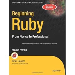 Beginning Ruby: From Novice to Professional