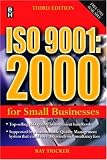 ISO 9001: 2000 For Small Businesses: 2000 for Small Businesses