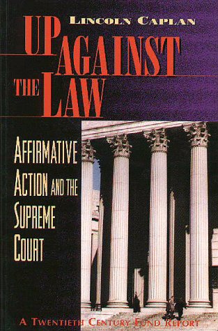 Cover image : Up Against the Law: Affirmative Action and the Supreme Court
