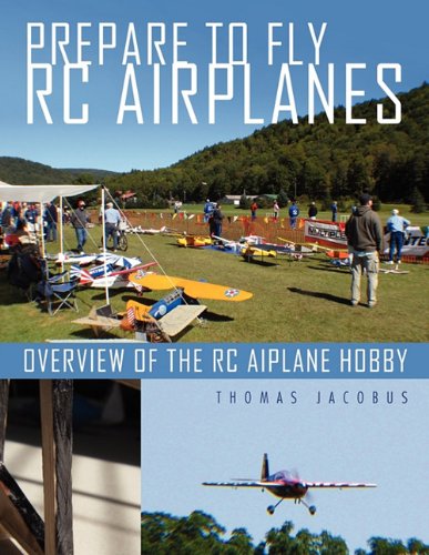 Prepare to Fly RC Airplanes: Overview of the RC Aiplane Hobby