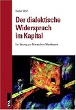 Produkt-Bild: Der dialektische Widerspruch im ' Kapital'. Ein Beitrag zur Marxschen Werttheorie