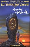 La Tribu de Celtill, Tome 3 : La Lumière du Menhir