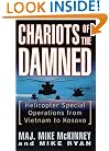 Chariots of the Damned: Helicopter Special Operations from Vietnam to Kosovo