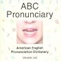 ABC Pronunciary: American English Pronunciation Dictionary