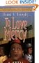 To Love Mercy