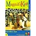 Magnifikid!
